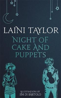 Night of Cake and Puppets on Hardback by Laini Taylor