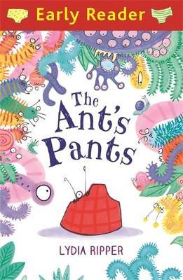 Early Reader: The Ant's Pants by Lydia Ripper image