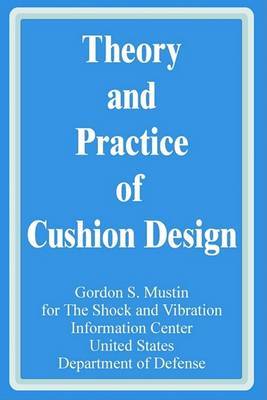 Theory and Practice of Cushion Design by Gordon S. Mustin image