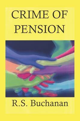 Crime of Pension by R.S. Buchanan image