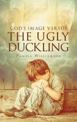 God's Image Versus the Ugly Duckling image