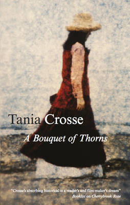 A Bouquet of Thorns by Tania Crosse image