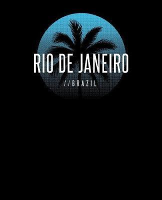 Rio De Janeiro Brazil by Delsee Notebooks