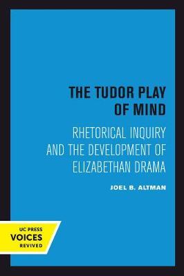 The Tudor Play of Mind by Joel B. Altman image