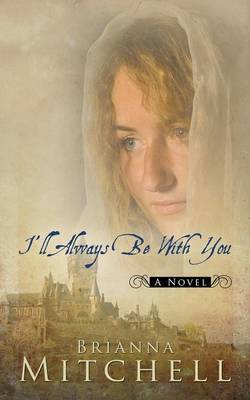 I'll Always Be with You by Brianna, Mitchell image