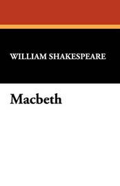 an analysis of independence and failure in macbeth by william shakespeare In act 5, scene 5 of william shakespeare's ''macbeth'', macbeth learns that an army is marching toward his castle macbeth faces the exact scenario. an analysis of independence and failure in macbeth by william shakespeare In act 5, scene 5 of william shakespeare's ''macbeth'', macbeth learns that an army is marching toward his castle macbeth faces the exact scenario.