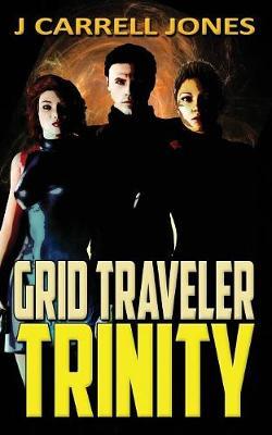 Grid Traveler Trinity by J Carrell Jones image