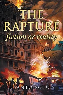 The Rapture, Fiction or Reality? by Santo Soto image
