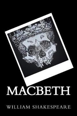 Macbeth by William Shakespeare