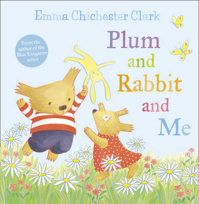 Plum and Rabbit and Me by Emma Chichester Clark image