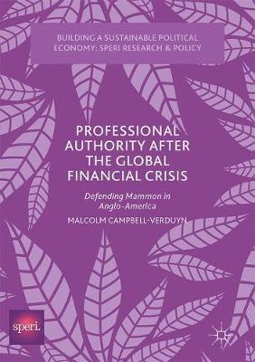 Professional Authority After the Global Financial Crisis by Malcolm Campbell-Verduyn image