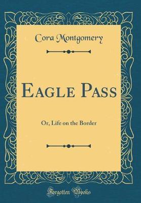 Eagle Pass by Cora Montgomery image