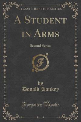 A Student in Arms by Donald Hankey