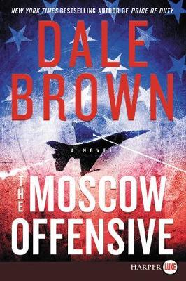 The Moscow Offensive by Dale Brown image