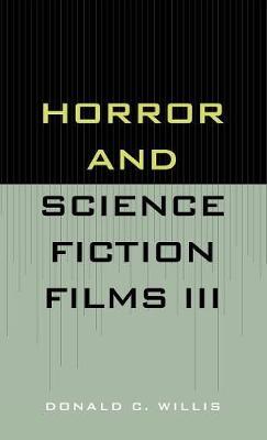 Horror and Science Fiction Films III (1981-1983) by Donald C. Willis image