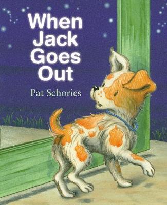 When Jack Goes Out by Pat Schories image