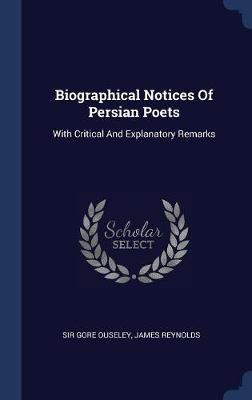 Biographical Notices of Persian Poets by Sir Gore Ouseley image