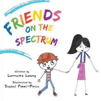 Friends on the Spectrum by Lorraine Lowry image