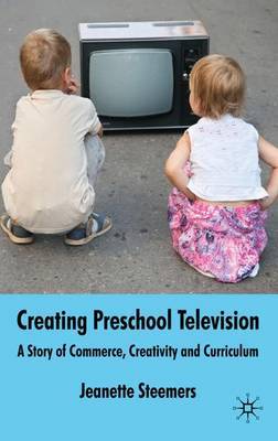 Creating Preschool Television by Jeanette Steemers image