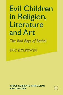 Evil Children in Religion, Literature, and Art by E. Ziolkowski image