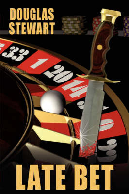Late Bet by Douglas Stewart image