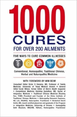 1000 Cures for Over 200 Ailments: Five Ways to Cure Common Illnesses by Victor S Sierpina image