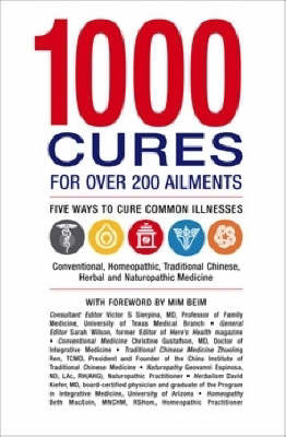 1000 Cures for Over 200 Ailments: Five Ways to Cure Common Illnesses on Paperback by Victor S Sierpina