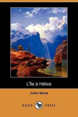 L'Ile a Helice (Dodo Press) by Jules Verne image