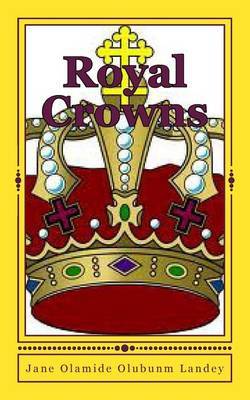 Royal Crowns by Jane Olamide Olubunmi Landey image