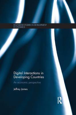 Digital Interactions in Developing Countries by Jeffrey James image