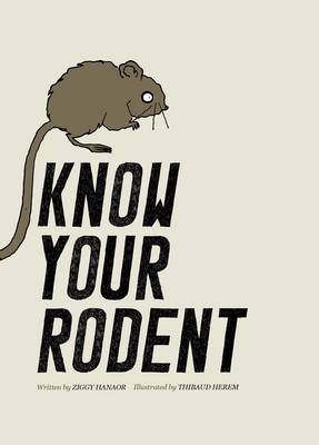 Know Your Rodent by Ziggy Hanaor image