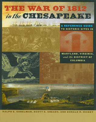The War of 1812 in the Chesapeake by Ralph E. Eshelman image