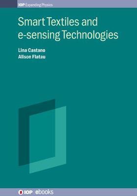 Smart Textiles and e-sensing Technologies by Lina Castano image