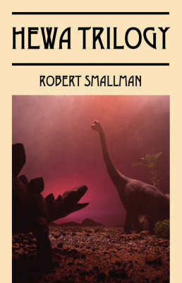 Hewa Trilogy by Robert Smallman image