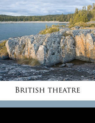 British Theatre Volume 11 by John Bell image