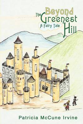 Beyond the Greenest Hill by Patricia McCune Irvine image