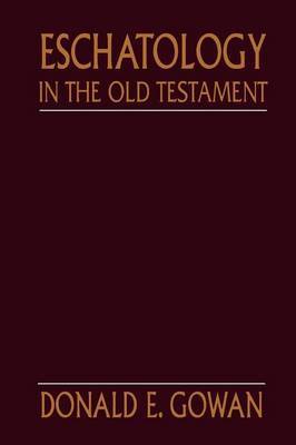 Eschatology in the Old Testament by Donald E Gowan image