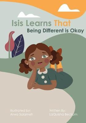 Isis Learns that Being Different is Okay by Laquisha Beckum image