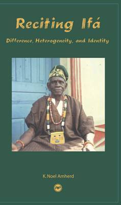 Reciting Ifa by K. Noel Amherd image
