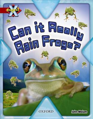 Project X: Y6 Red Band: Unexplained Cluster: Can it Really Rain Frogs? by John Malam image