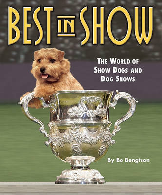 Best in Show: The World of Show Dogs and Dog Shows by Bo Bengtson image