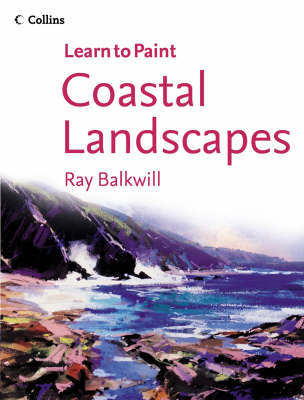 Learn to Paint: Coastal Landscapes by Ray Balkwill image