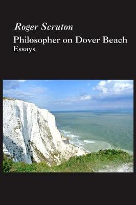 Philosopher on Dover Beach by Roger Scruton image