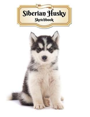 Siberian Husky Sketchbook by Notebooks Journals Xlpress image