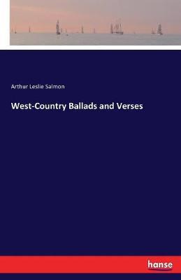West-Country Ballads and Verses by Arthur Leslie Salmon image