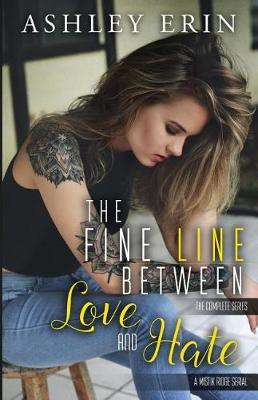 The Fine Line Between Love and Hate by Ashley Erin image