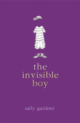 Magical Children: The Invisible Boy by Sally Gardner image