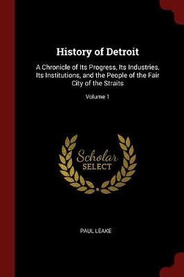 History of Detroit by Paul Leake image