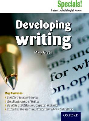Secondary Specials!: English - Developing Writing by Mary Green image