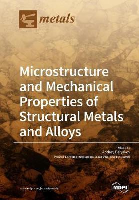Microstructure and Mechanical Properties of Structural Metals and Alloys image